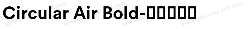 Circular Air Bold字体转换